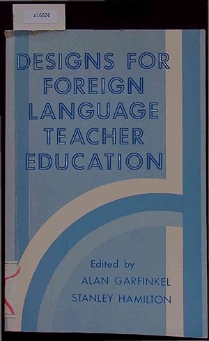 Immagine del venditore per Designs for Foreign Language Teacher Education. venduto da Antiquariat Bookfarm