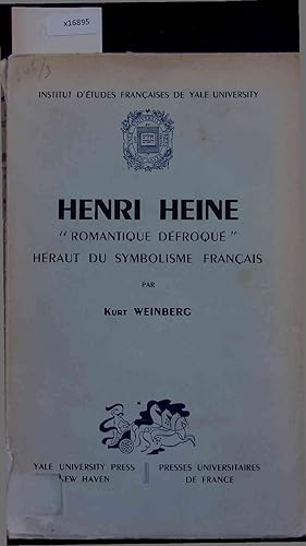 Imagen del vendedor de Henri Heine - Romantique Defroque. a la venta por Antiquariat Bookfarm