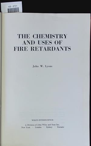 Immagine del venditore per The Chemistry and Uses of Fire Retardants. venduto da Antiquariat Bookfarm