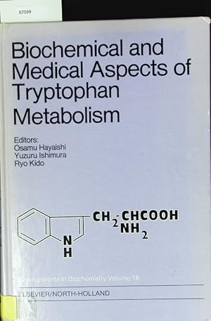 Seller image for Biochemical and Medical Aspects of Tryptophan Metabolism. Developments in Biochemistry Volume 16. for sale by Antiquariat Bookfarm