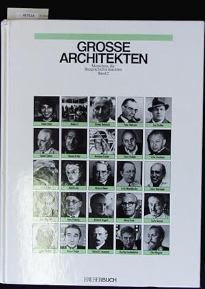 Bild des Verkufers fr Grosse Architekten. Menschen, die Baugeschichte machten. zum Verkauf von Antiquariat Bookfarm