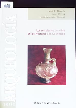Seller image for Los recipientes de vidrio de las Necropolis de La Olmeda. for sale by Antiquariat Bookfarm