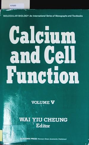 Seller image for Molecular Biology. An International Series of Monographs and Textbooks. Calcium and Cell Function. Volume V. for sale by Antiquariat Bookfarm