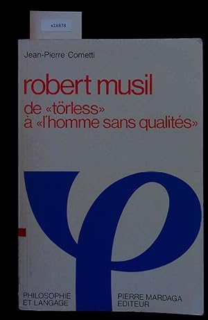 Bild des Verkufers fr Robert Musil de Trless  L homme Sans Qualits. zum Verkauf von Antiquariat Bookfarm