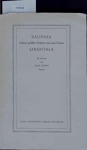 Bild des Verkufers fr Kalidasa. Indiens grter Dichter und sein Drama Sakuntala. zum Verkauf von Antiquariat Bookfarm