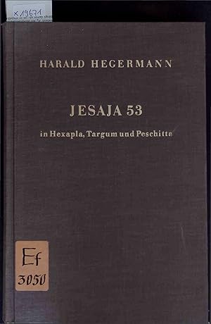 Image du vendeur pour Jesaja 53 in Hexapia, Targum und Peschitta. 56 Band mis en vente par Antiquariat Bookfarm