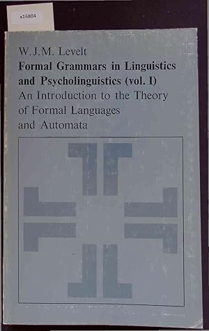 Seller image for Formal Grammars in Linguistics and Psycholinguistics. Volume I. An Introduction to the Theory of Formal Languages and Automata. for sale by Antiquariat Bookfarm