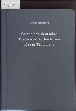 Image du vendeur pour Griechisch-deutsches Taschenwrterbuch zum Neuen Testament. 5. verbesserte und vermehrte Auflage mis en vente par Antiquariat Bookfarm