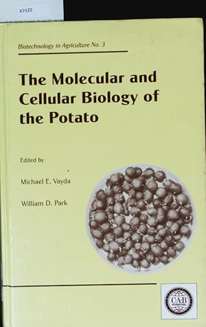 Bild des Verkufers fr Biotechnology in Agriculture No. 3. The Molecular and Cellular Biology of the Potato. zum Verkauf von Antiquariat Bookfarm