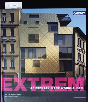 Seller image for EXTREM! 40 spektakulre Wohnhuser. for sale by Antiquariat Bookfarm