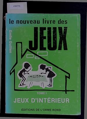Image du vendeur pour Le Nouveau Livre des Jeux. Tome I - 16 edition mis en vente par Antiquariat Bookfarm