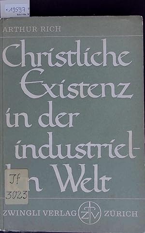 Seller image for Christliche Existenz in der industriellen Welt. for sale by Antiquariat Bookfarm