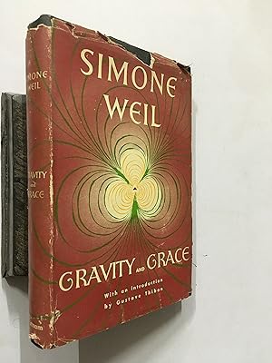 Immagine del venditore per Gravity And Grace. With An Introduction By Gustave Thibon. Translated By Arthur Wills venduto da Prabhu Book Exports