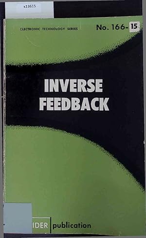 Seller image for Inverse Feedback. Electronic Technology Series. No. 166-15. for sale by Antiquariat Bookfarm