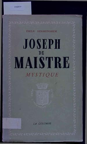 Bild des Verkufers fr Joseph de Maistre Mistique. zum Verkauf von Antiquariat Bookfarm