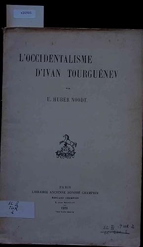 Bild des Verkufers fr L'Occidentalisme D'Ivan Tourguenev. zum Verkauf von Antiquariat Bookfarm