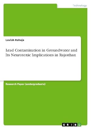 Bild des Verkufers fr Lead Contamination in Groundwater and Its Neurotoxic Implications in Rajasthan zum Verkauf von AHA-BUCH GmbH