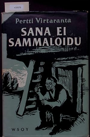 Imagen del vendedor de Sana Ei Sammaloidu. a la venta por Antiquariat Bookfarm
