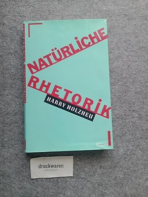 Seller image for Natrliche Rhetorik. for sale by Druckwaren Antiquariat