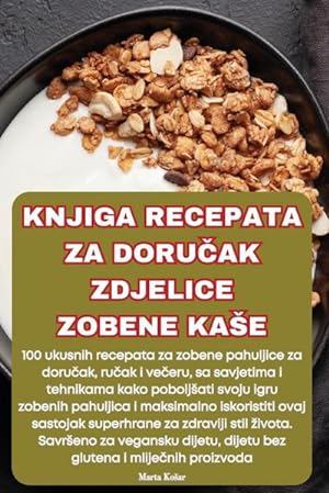 Seller image for KNJIGA RECEPATA ZA DORUAK ZDJELICE ZOBENE KAE for sale by AHA-BUCH GmbH