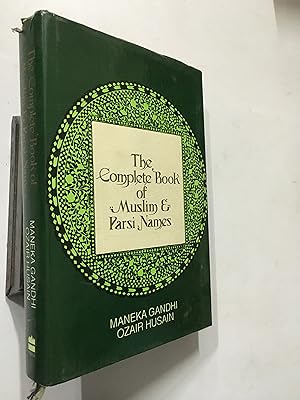 Seller image for The Complete Book Of Muslim And Parsi Names for sale by Prabhu Book Exports