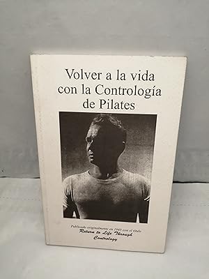 Image du vendeur pour Volver a la vida con la Controloga de Pilates (Edicin espaola) mis en vente par Libros Angulo