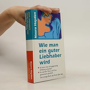Seller image for Wie man ein guter Liebhaber wird for sale by Bookbot