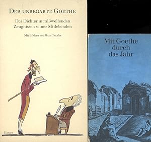 Der unbegabte Goethe. Der Dichter in missvollenden Zeugnissen seiner Mitlebenden