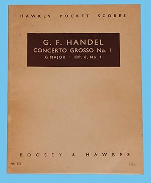G. F. Handel - Concerto Grosso No. 1 G Major., Op. 6., No. 1 / - Hawkes Pocket Scores No. 222 /