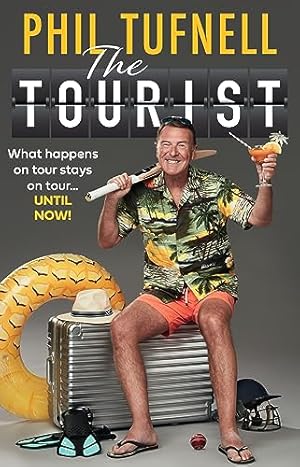 Imagen del vendedor de The Tourist: What happens on tour stays on tour   until now! a la venta por WeBuyBooks 2