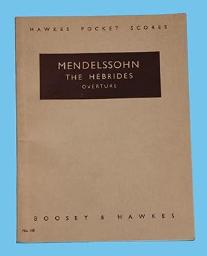 Mendelssohn - The Hebrides - Overture - Hawkes Pocket Scores No. 160 /