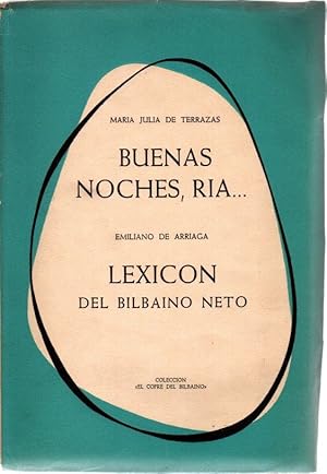 Imagen del vendedor de Buenas Noches Ra / Lexicn del Bilbano Neto . a la venta por Librera Astarloa