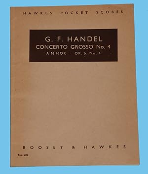 G. F. Handel - Concerto Grosso No. 4 A Major., Op. 6., No. 4 / - Hawkes Pocket Scores No. 225 /