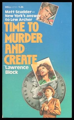 Imagen del vendedor de TIME TO MURDER AND CREATE - A Matt Scudder Mystery a la venta por W. Fraser Sandercombe