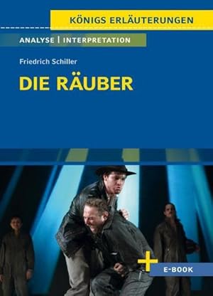 Imagen del vendedor de Die Räuber von Friedrich Schiller - Textanalyse und Interpretation : mit Zusammenfassung, Inhaltsangabe, Charakterisierung, Szenenanalyse, Prüfungsaufgaben uvm. a la venta por Smartbuy