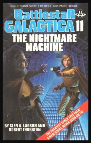 Bild des Verkufers fr THE NIGHTMARE MACHINE - Battlestar Galactica 11 zum Verkauf von W. Fraser Sandercombe