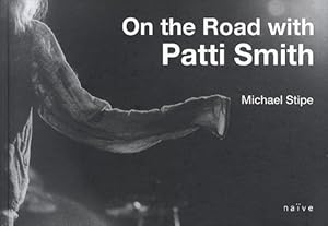 Bild des Verkufers fr On the road with Patti Smith zum Verkauf von Dmons et Merveilles