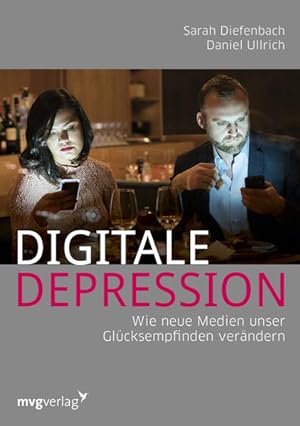 Immagine del venditore per Digitale Depression: Wie neue Medien unser Glcksempfinden verndern venduto da buchlando-buchankauf
