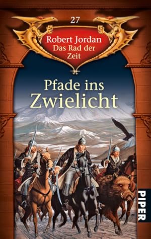 Seller image for Pfade ins Zwielicht: Das Rad der Zeit 27: Roman. Deutsche Erstausgabe for sale by buchlando-buchankauf