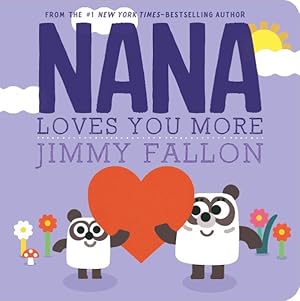 Imagen del vendedor de Nana Loves You More a la venta por GreatBookPrices
