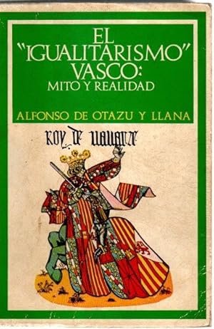 Imagen del vendedor de El Igualitarismo Vasco: Mito y realidad . a la venta por Librera Astarloa