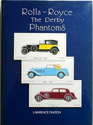 Seller image for Rolls-Royce The Derby Phantoms for sale by Motoring Memorabilia