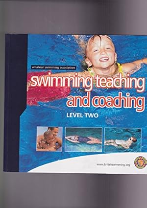 Imagen del vendedor de Swimming Teaching and Coaching Level Two a la venta por WeBuyBooks