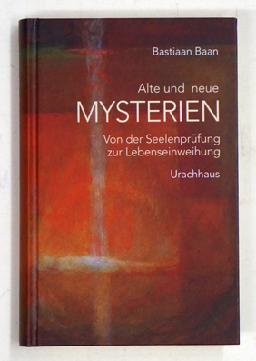 Bild des Verkufers fr Alte und neue Mysterien : Von der Seelenprfung zur Lebenseinweihung. zum Verkauf von antiquariat peter petrej - Bibliopolium AG