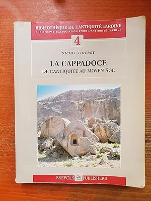 Imagen del vendedor de LA CAPPADOCE DE L ANTIQUITE AU MOYEN AGE. a la venta por Librairie Sainte-Marie