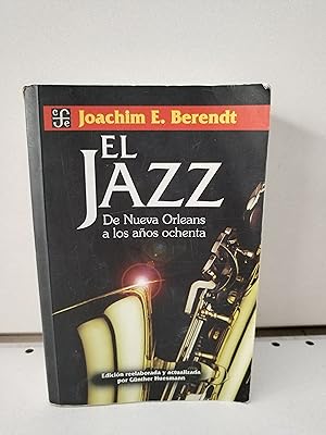 El Jazz. De Nueva Orleans a los años 80