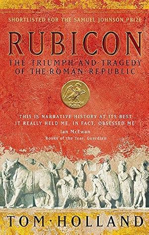 Seller image for Rubicon: The Triumph and Tragedy of the Roman Republic for sale by WeBuyBooks