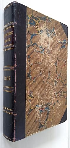 The Leisure Hour - A Family Journal of Instruction and Recreation 1852 full year