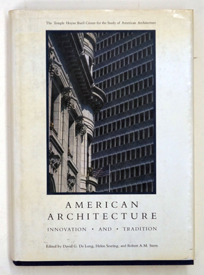 Bild des Verkufers fr American Architecture: Innovation and Tradition. zum Verkauf von antiquariat peter petrej - Bibliopolium AG