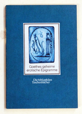 Bild des Verkufers fr Goethes geheime erotische Epigramme. Radierungen nach Goethes Gemmensammlung von Carl Heinz Roon. zum Verkauf von antiquariat peter petrej - Bibliopolium AG